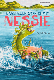 Detlef F&auml;rber: Ungeheuer Stress mit Nessie