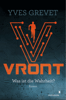 Yves Grevet: VRONT � Was ist die Wahrheit?
