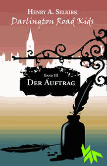 Henry A. Selkirk: Der Auftrag