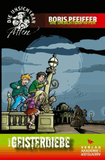 Boris Pfeiffer: Geisterdiebe &ndash; Die Unsichtbar-Affen 1