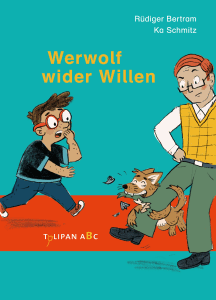 R&uuml;diger Bertram: Werwolf wider Willen