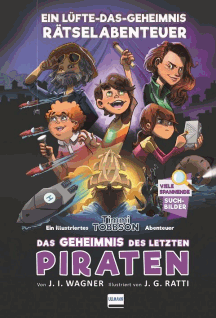 Jens I. Wagner: Das Geheimnis des letzten Piraten