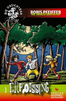 Boris Pfeiffer: Erpressung &ndash; Die Unsichtbar-Affen 5