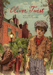 Charles Dickens,Tim K&ouml;hler: Oliver Twist � Klassiker f&uuml;r Kids