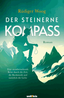 R&uuml;diger Woog: Der steinerne Kompa&szlig;
