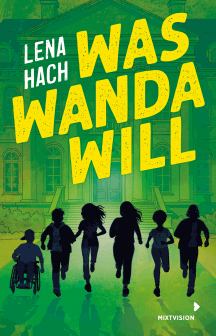 Lena Hach: Was Wanda will