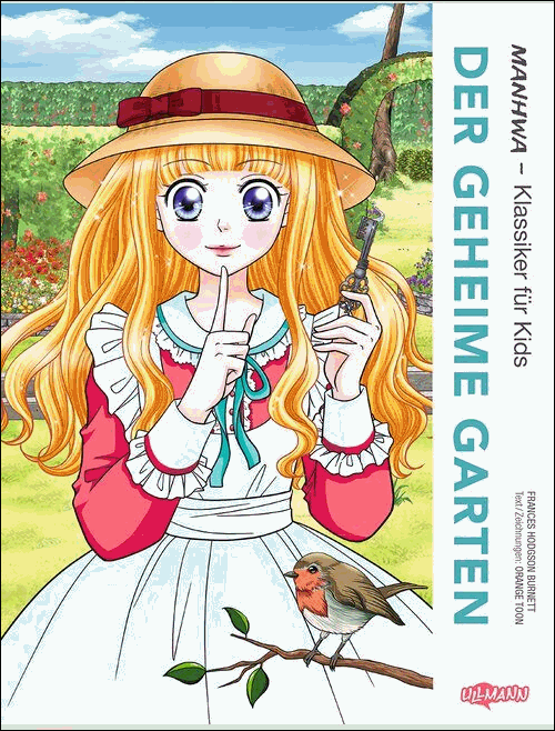 Frances Hodgson Burnett/Orange Toon: Der geheime Garten - MANHWA � Klassiker f&uuml;r Kids