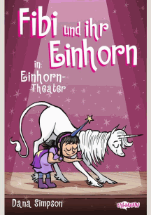 Dana Simpson: Einhorn-Theater � Fibi und ihr Einhorn 8