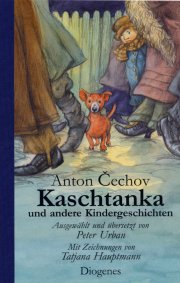 Kaschtanka und andere Kindergeschichten