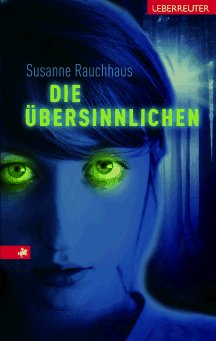 Die &Uuml;bersinnlichen